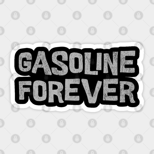 Gasoline Forever Sticker by BankaiChu